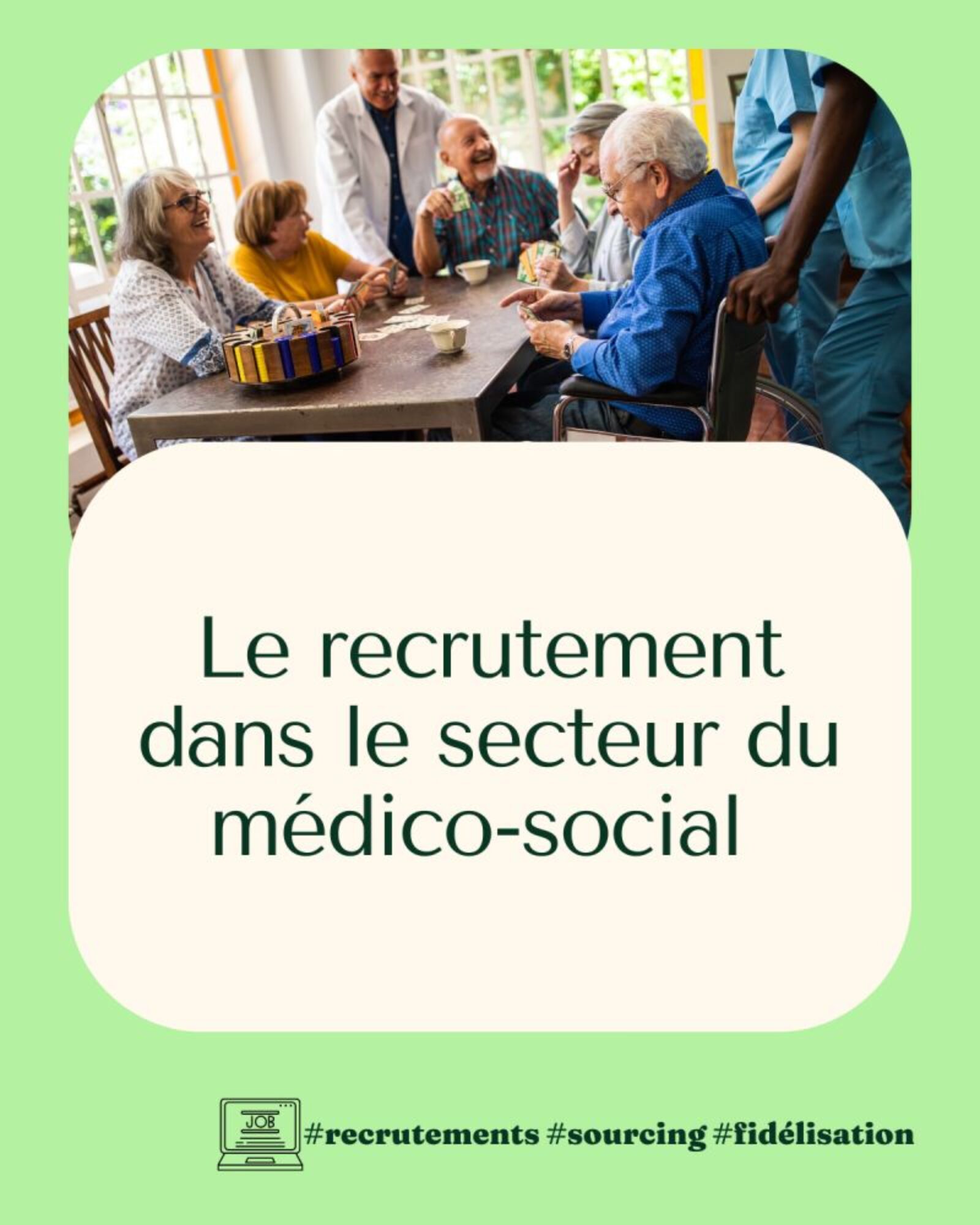 Le Recrutement dans le secteur du médico-social