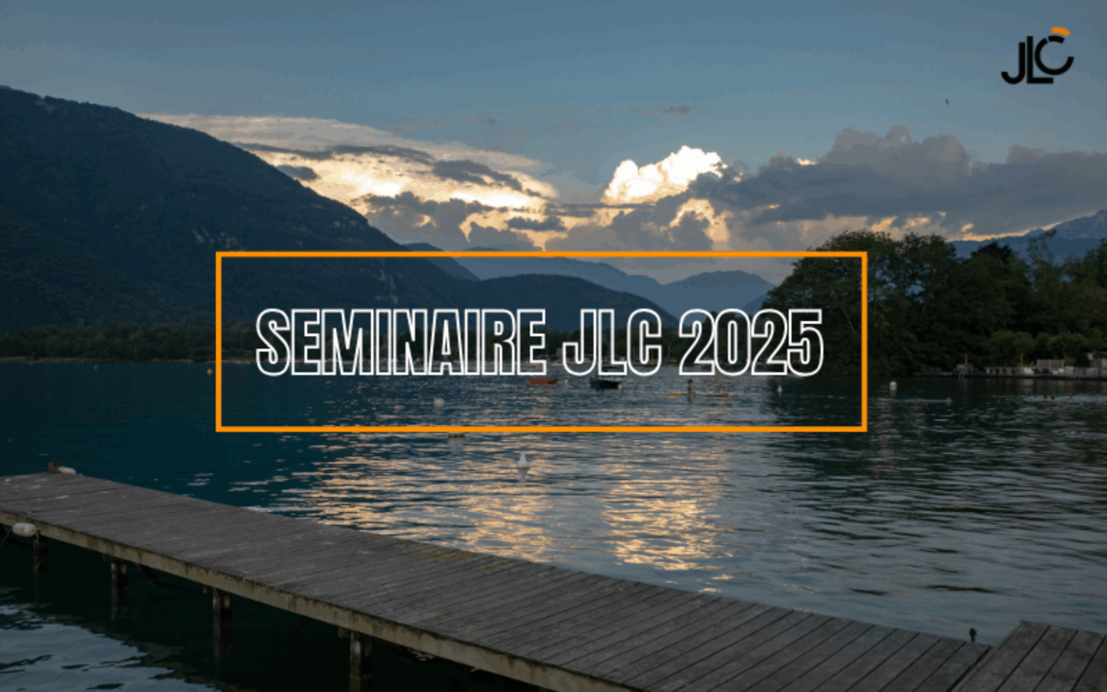 Séminaire JLC : quand la cohésion d’équipe devient un atout business